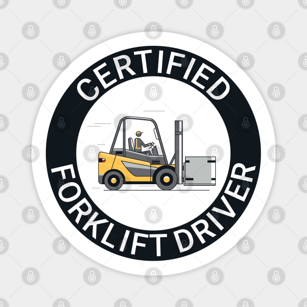 Certified forklift driver. Magnet by Ekenepeken